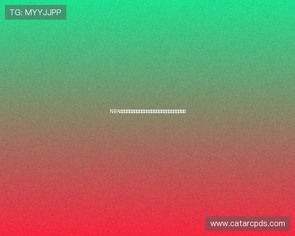 NBA直播无插件高清解说实时观看攻略精彩赛事全程直击分析推荐 NBA直播无插件高清解说实时观看攻略精彩赛事全程直击分析推荐